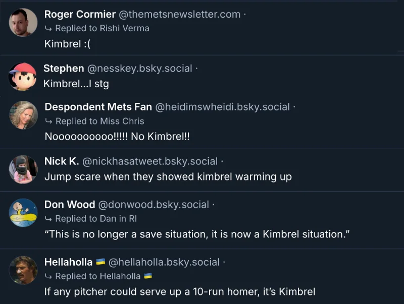 Screenshots of skeets that say
- Kimbrel :(
- Kimbrel...I stg
- Noooooooo!!! No Kimbrel!!
- Jump scare when they showed kimbrel warming up
- "This is no longer a save situation, it is now a Kimbrel situation."
- If any pitcher could serve up a 10-run homer, it's Kimbrel